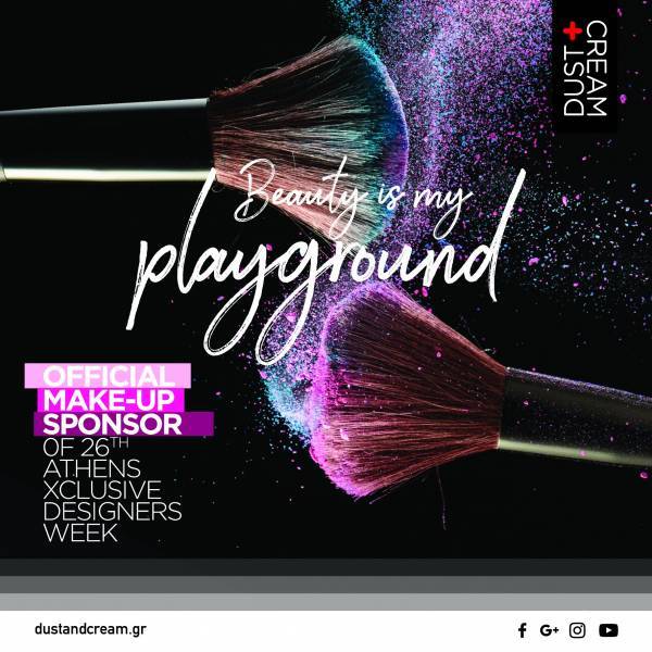 DUST+CREAM: Official Make-Up Sponsor στην 26 Athens Xclusive Designers Week!