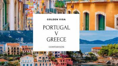 Golden visa: Ελλάδα vs Πορτογαλία
