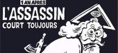 Charlie Hebdo: «Ένα χρόνο μετά: Ο δολοφόνος παραμένει ασύλληπτος»