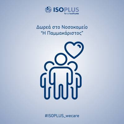 ISOPLUS: Δωρεά στo Νοσοκομείο «Παμμακάριστος» για τους ασθενείς με Covid-19