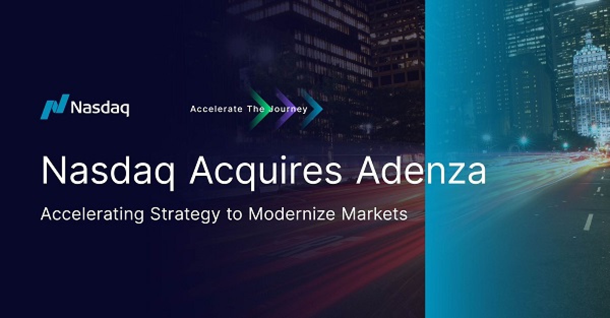Η Nasdaq εξαγοράζει την Adenza έναντι $10,5 δισ.