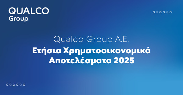 Ο όμιλος Qualco επιτυγχάνει σημαντική ανάπτυξη κατά το πρώτο έτος ως εισηγμένη εταιρεία