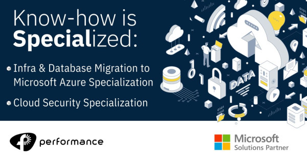 Η Performance Technologies πιστοποιείται με δύο ακόμα Microsoft Specializations