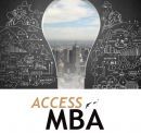 Access MBA: Τετ-α-τετ με κορυφαίες σχολές διοίκησης επιχειρήσεων