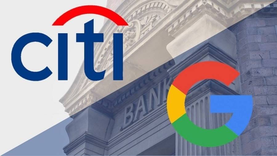 Συνεργασία Google-Citi για το άνοιγμα νέων τραπεζικών λογαριασμών
