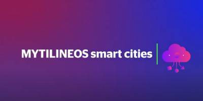 Smart Cities: Η Mytilineos φέρνει το μέλλον πιο κοντά