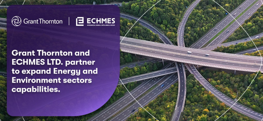 Στρατηγική συνεργασία Grant Thornton και ECHMES για την ενίσχυση των υπηρεσιών Περιβάλλοντος και Ενέργειας